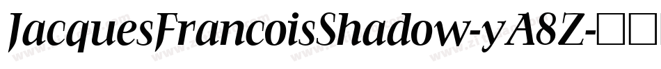 JacquesFrancoisShadow-yA8Z字体转换