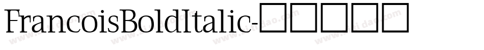 FrancoisBoldItalic字体转换