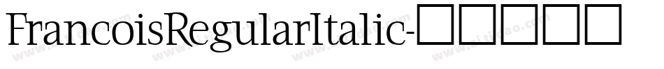 FrancoisRegularItalic字体转换