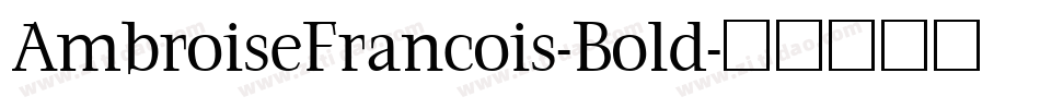 AmbroiseFrancois-Bold字体转换