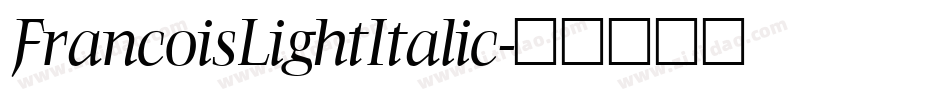 FrancoisLightItalic字体转换
