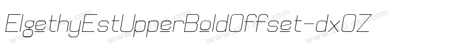 ElgethyEstUpperBoldOffset-dxOZ字体转换