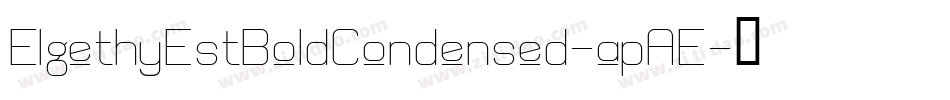 ElgethyEstBoldCondensed-apAE字体转换