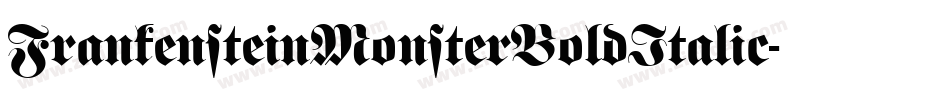 FrankensteinMonsterBoldItalic-3Byz字体转换