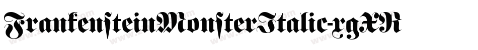 FrankensteinMonsterItalic-xgXR字体转换
