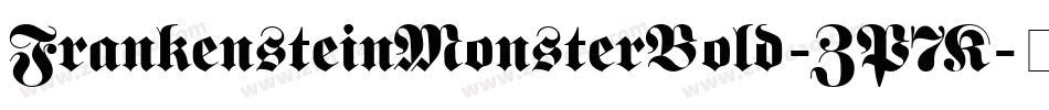 FrankensteinMonsterBold-ZP7K字体转换