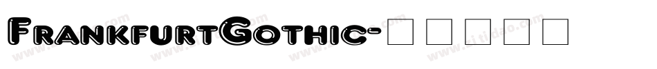 FrankfurtGothic字体转换