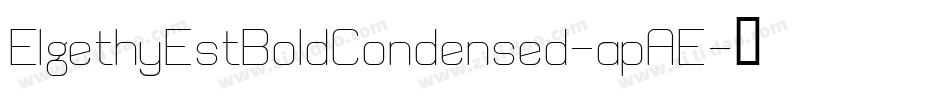 ElgethyEstBoldCondensed-apAE字体转换