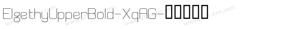 ElgethyUpperBold-XqAG字体转换