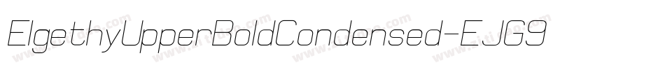 ElgethyUpperBoldCondensed-EJG9字体转换