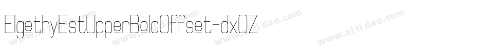 ElgethyEstUpperBoldOffset-dxOZ字体转换