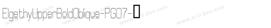 ElgethyUpperBoldOblique-PGO7字体转换