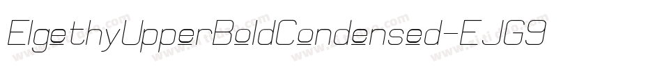ElgethyUpperBoldCondensed-EJG9字体转换