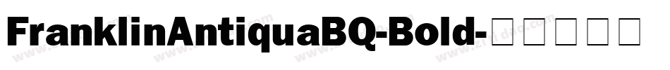 FranklinAntiquaBQ-Bold字体转换