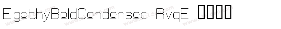 ElgethyBoldCondensed-RvqE字体转换