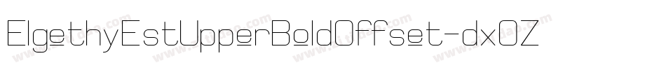 ElgethyEstUpperBoldOffset-dxOZ字体转换