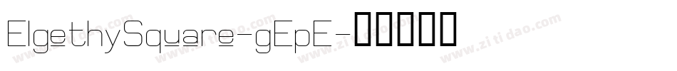 ElgethySquare-gEpE字体转换