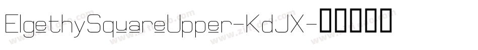 ElgethySquareUpper-KdJX字体转换