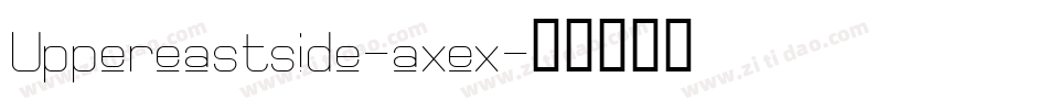 Uppereastside-axex字体转换