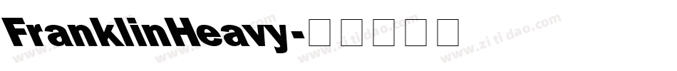 FranklinHeavy字体转换