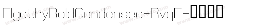 ElgethyBoldCondensed-RvqE字体转换