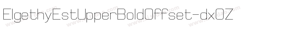 ElgethyEstUpperBoldOffset-dxOZ字体转换
