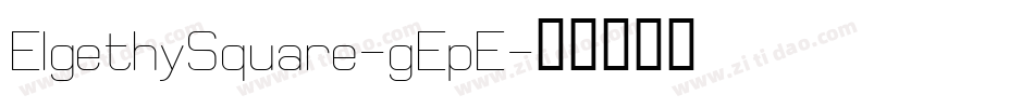 ElgethySquare-gEpE字体转换