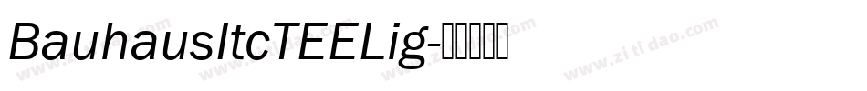 BauhausItcTEELig字体转换