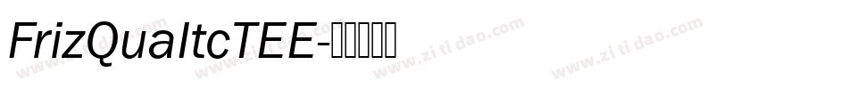 FrizQuaItcTEE字体转换