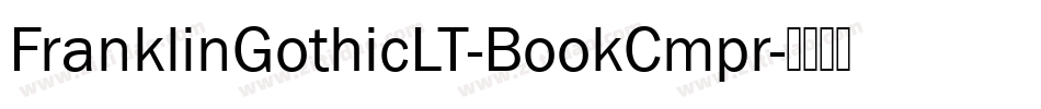 FranklinGothicLT-BookCmpr字体转换