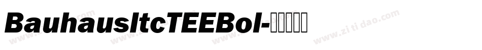 BauhausItcTEEBol字体转换