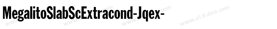 MegalitoSlabScExtracond-Jqex字体转换