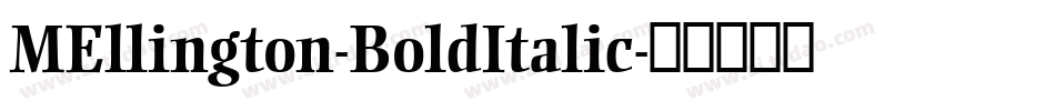 MEllington-BoldItalic字体转换