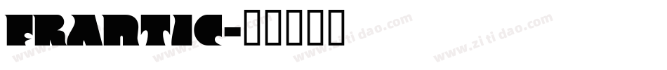 FRANTIC字体转换