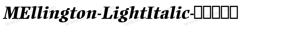 MEllington-LightItalic字体转换