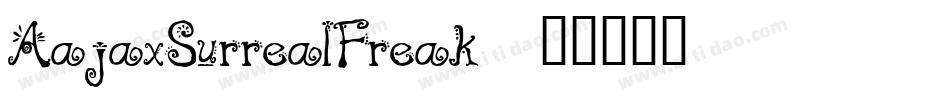 AajaxSurrealFreak字体转换