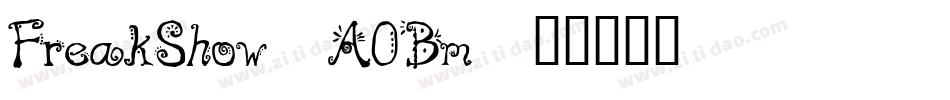 FreakShow-A0Bm字体转换