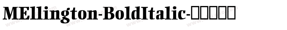 MEllington-BoldItalic字体转换