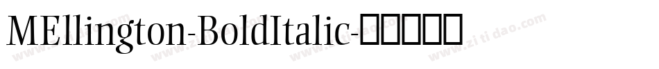 MEllington-BoldItalic字体转换