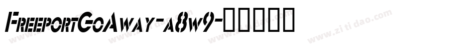 FreeportGoAway-a8w9字体转换