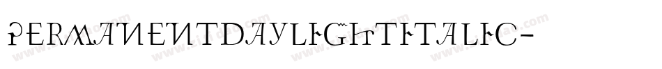 PERMANENTDAYLIGHTITALIC字体转换