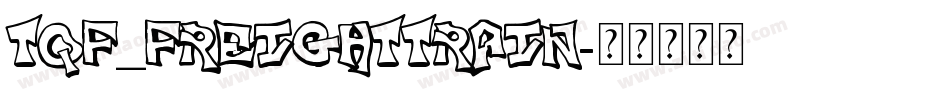 TQF_FreightTrain字体转换