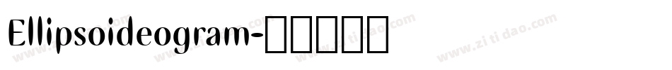 Ellipsoideogram字体转换