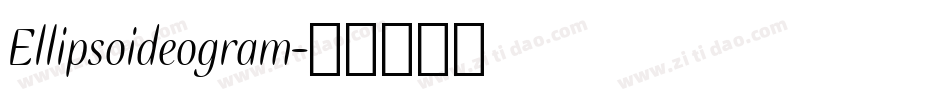 Ellipsoideogram字体转换