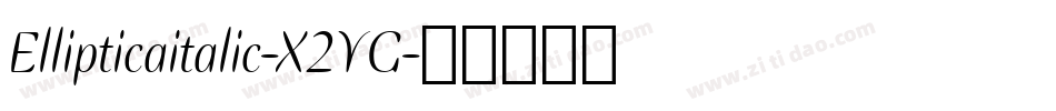 Ellipticaitalic-X2YG字体转换