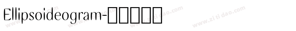Ellipsoideogram字体转换