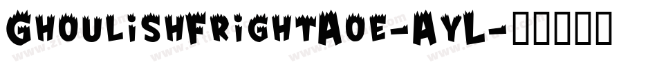 GhoulishFrightAoe-AyL字体转换