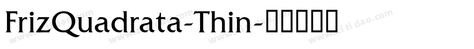 FrizQuadrata-Thin字体转换