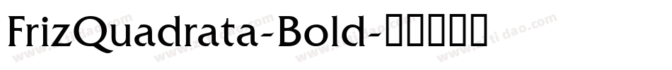 FrizQuadrata-Bold字体转换