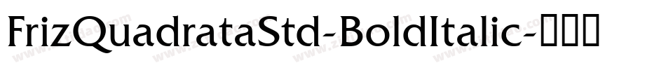 FrizQuadrataStd-BoldItalic字体转换